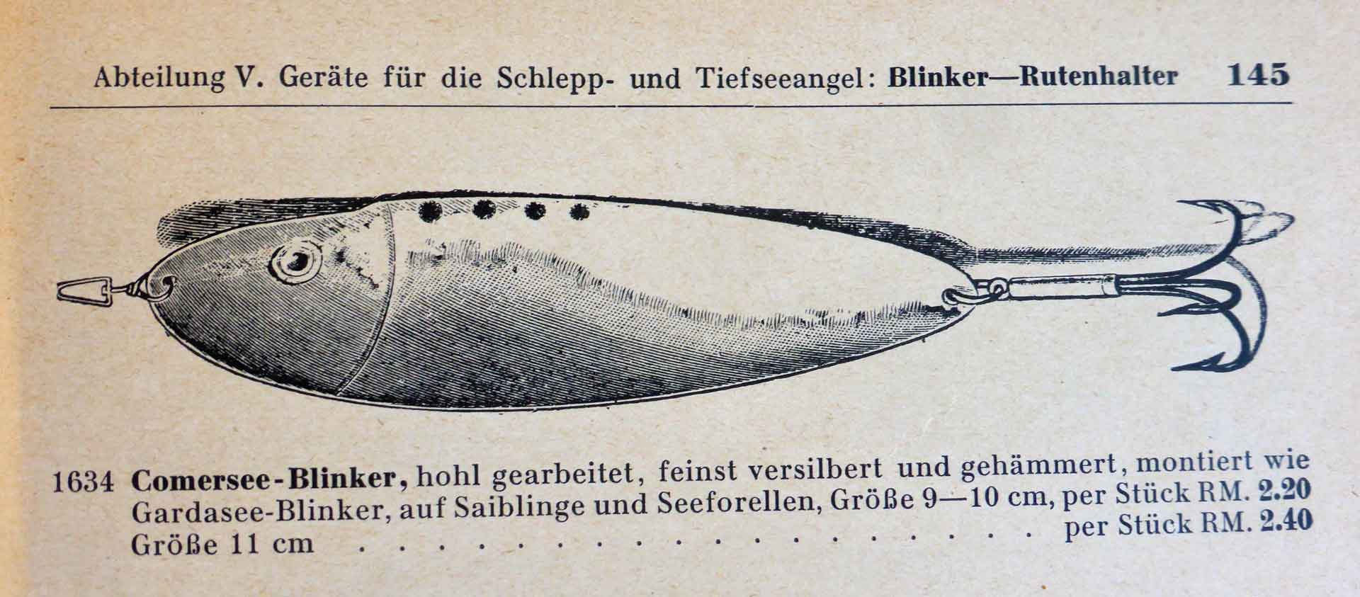 Im Hildebrand/Wieland-Katalog von 1929 ist ein ungehämmerter Comersee-Blinker abgebildet, obwohl er im Text als gehämmert beschrieben wird. Die gleiche Abbildung wurde übrgens schon 1914 verwendet.