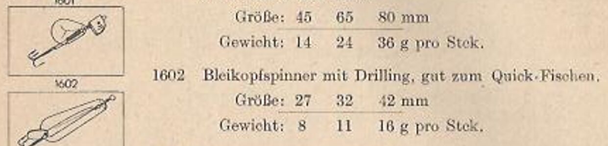 Der Bleiopf-Spinner 1602 ist im 1949er Katalog mit einem gekielten Blatt abgebildet.